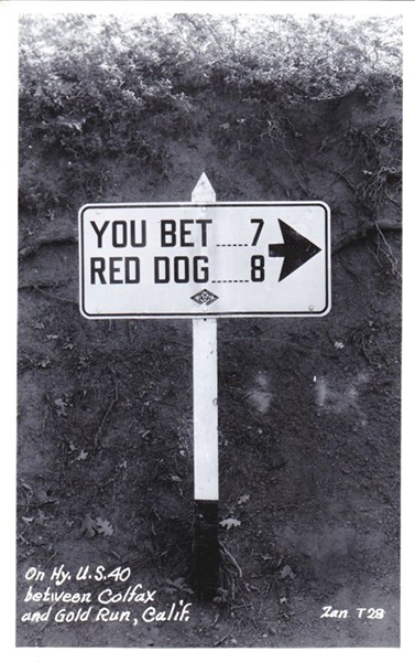 Distance sign for You Bet and Red Dog, along Route 40 near Gold Run