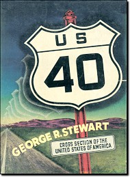 George R. Stewart's U.S. 40