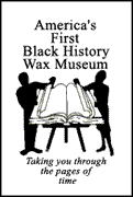 National Great Blacks in Wax Museum